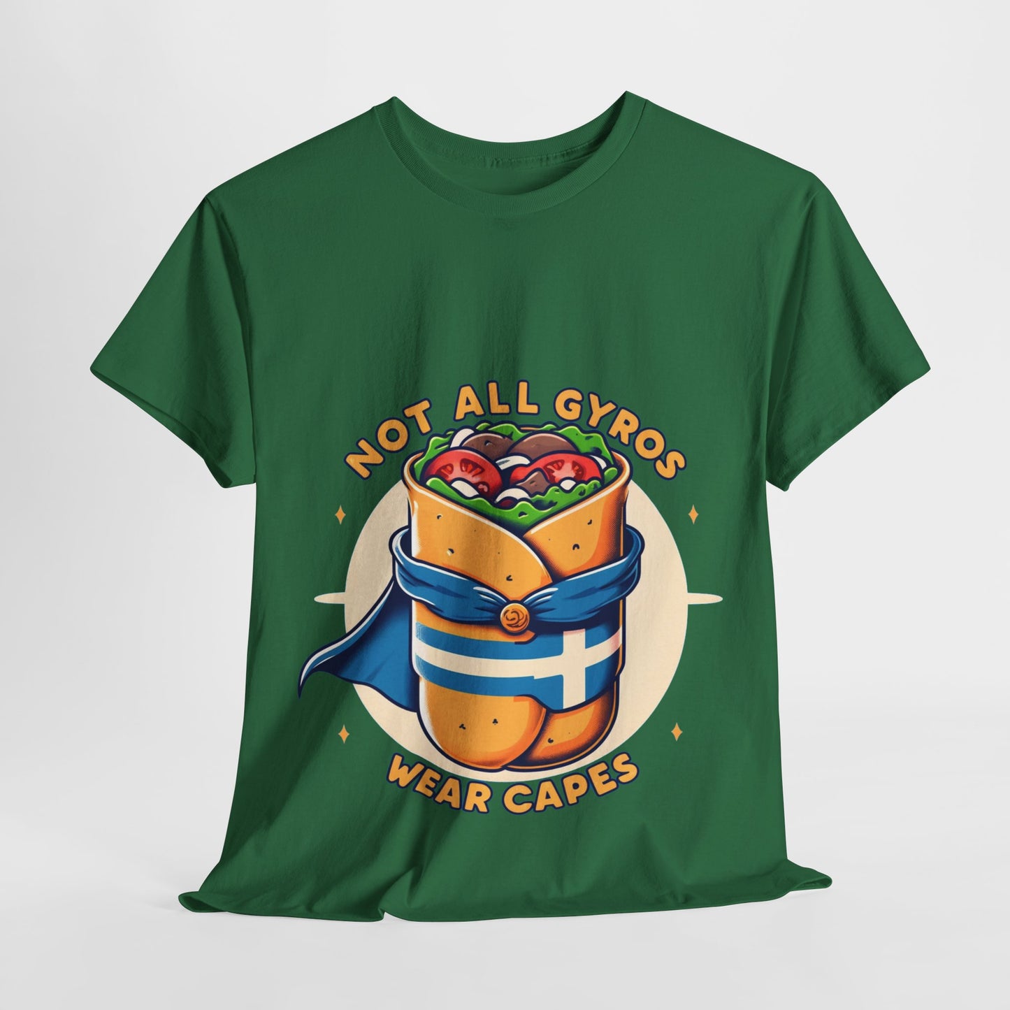 Not all gyros wear capes t-shirt