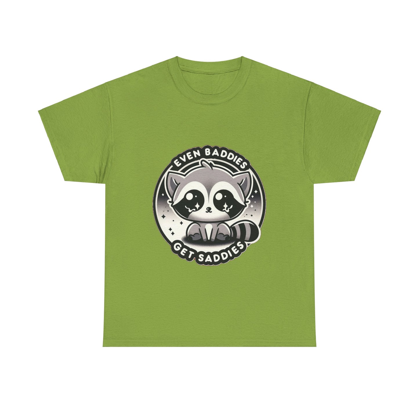 Even baddies get saddies cute raccoon t-shirt