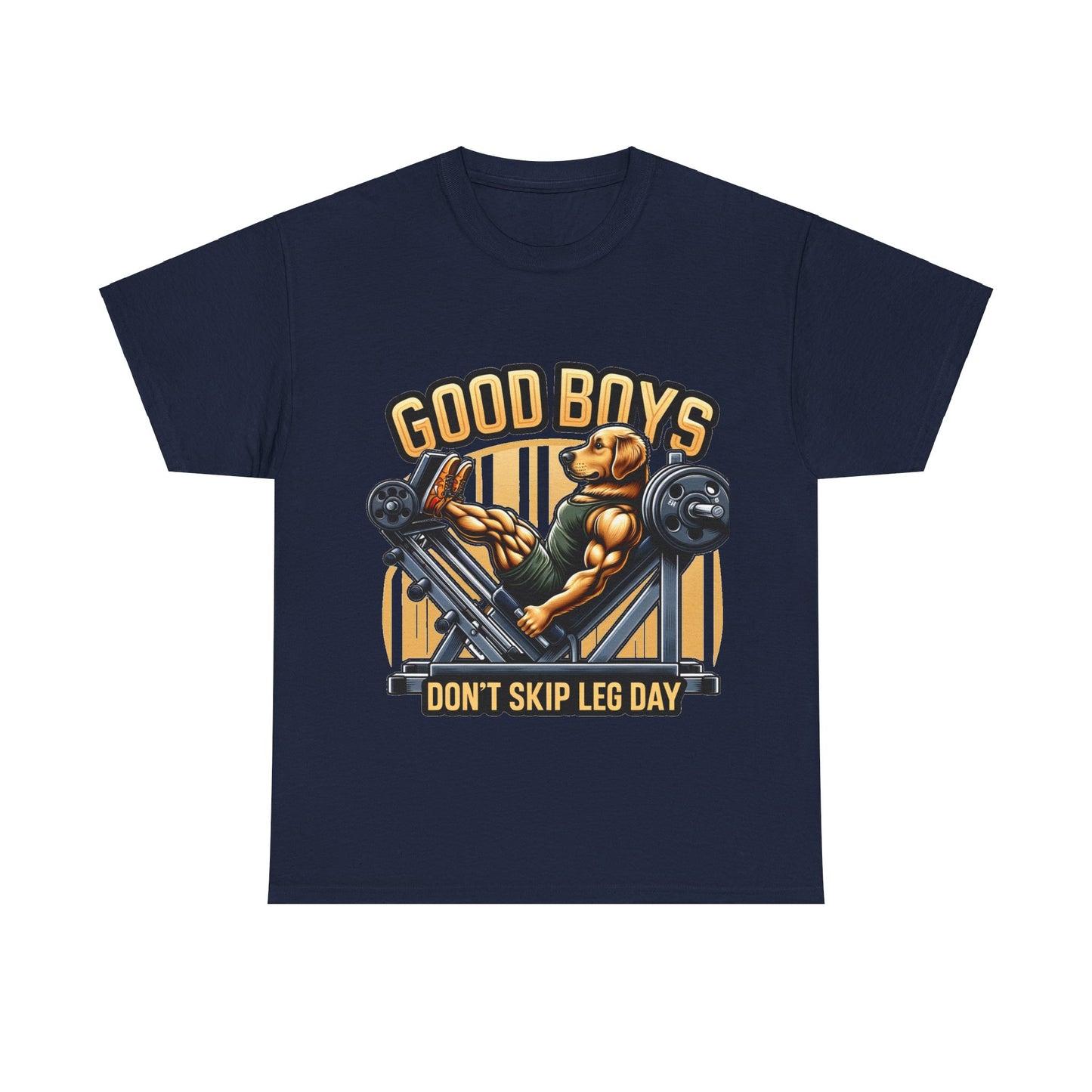 Good boys don't skip leg day t-shirt