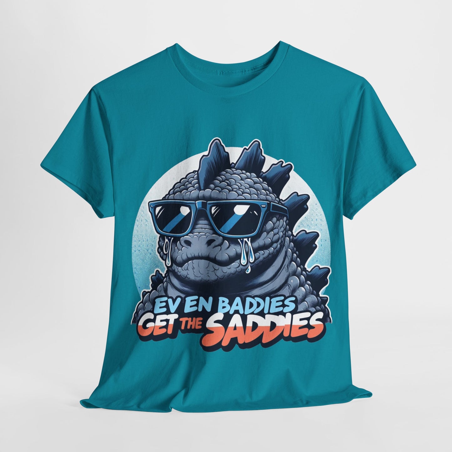 Even baddies get the saddies Sadzilla t-shirt