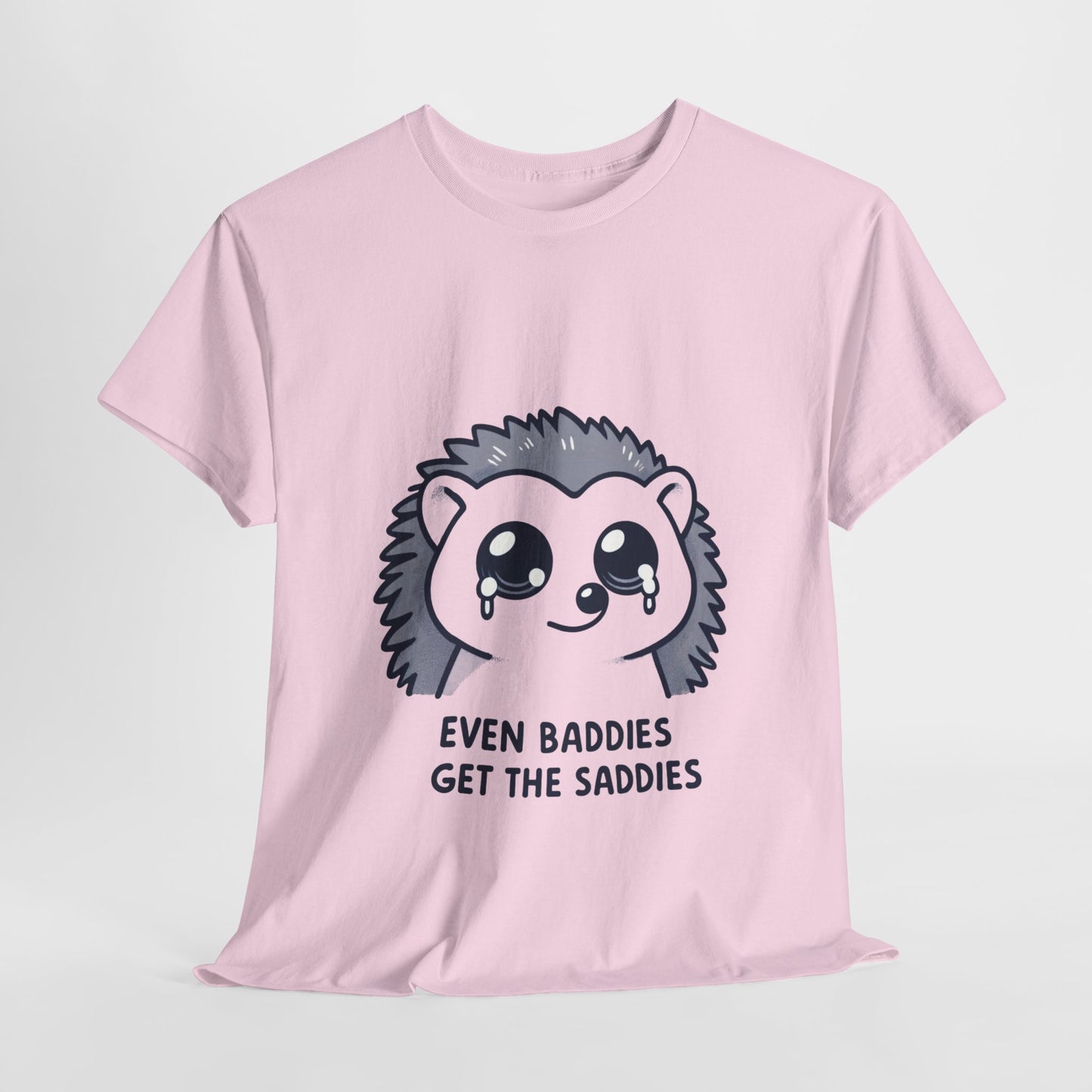 Even baddies get the saddies hedgehog t-shirt