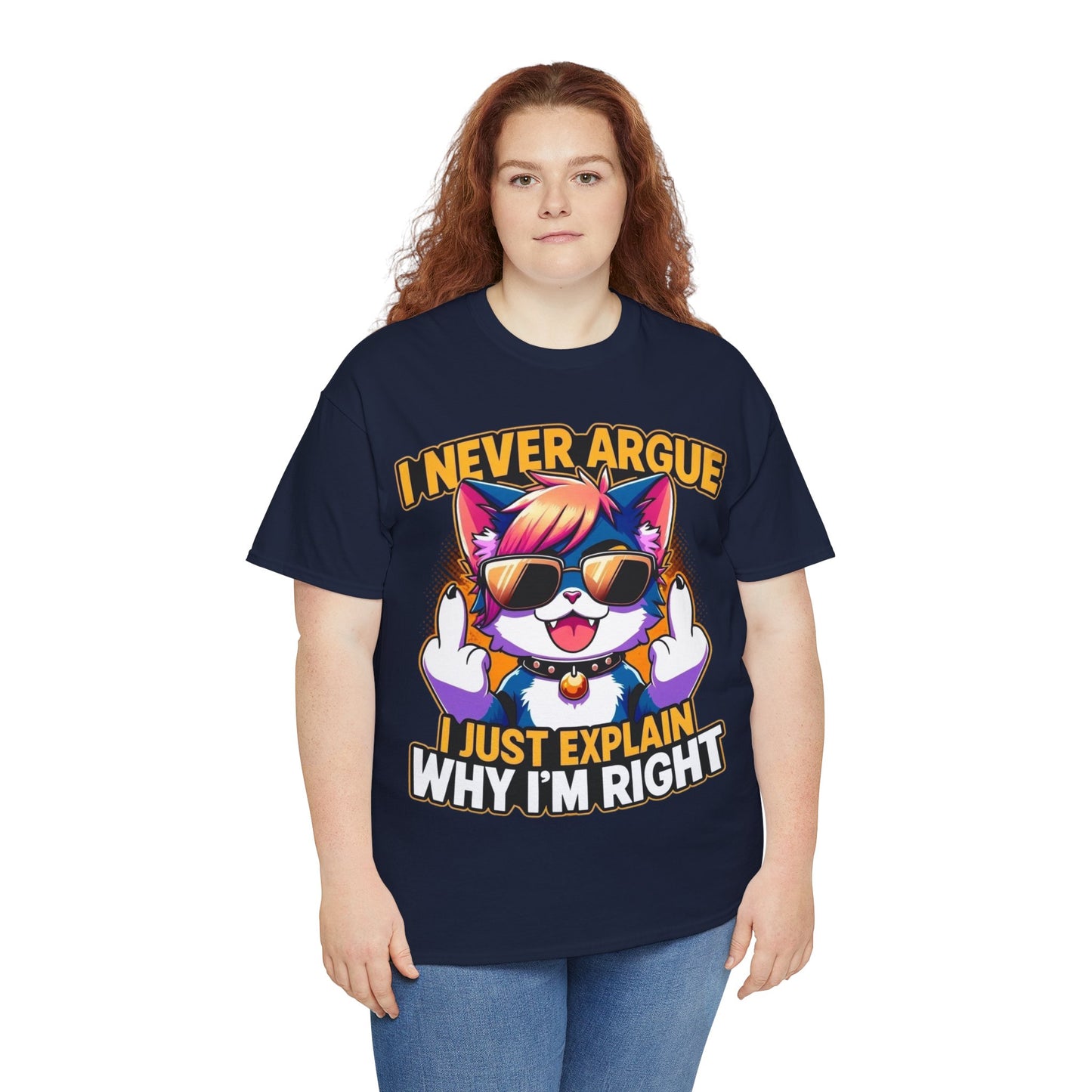 I never argue shirt