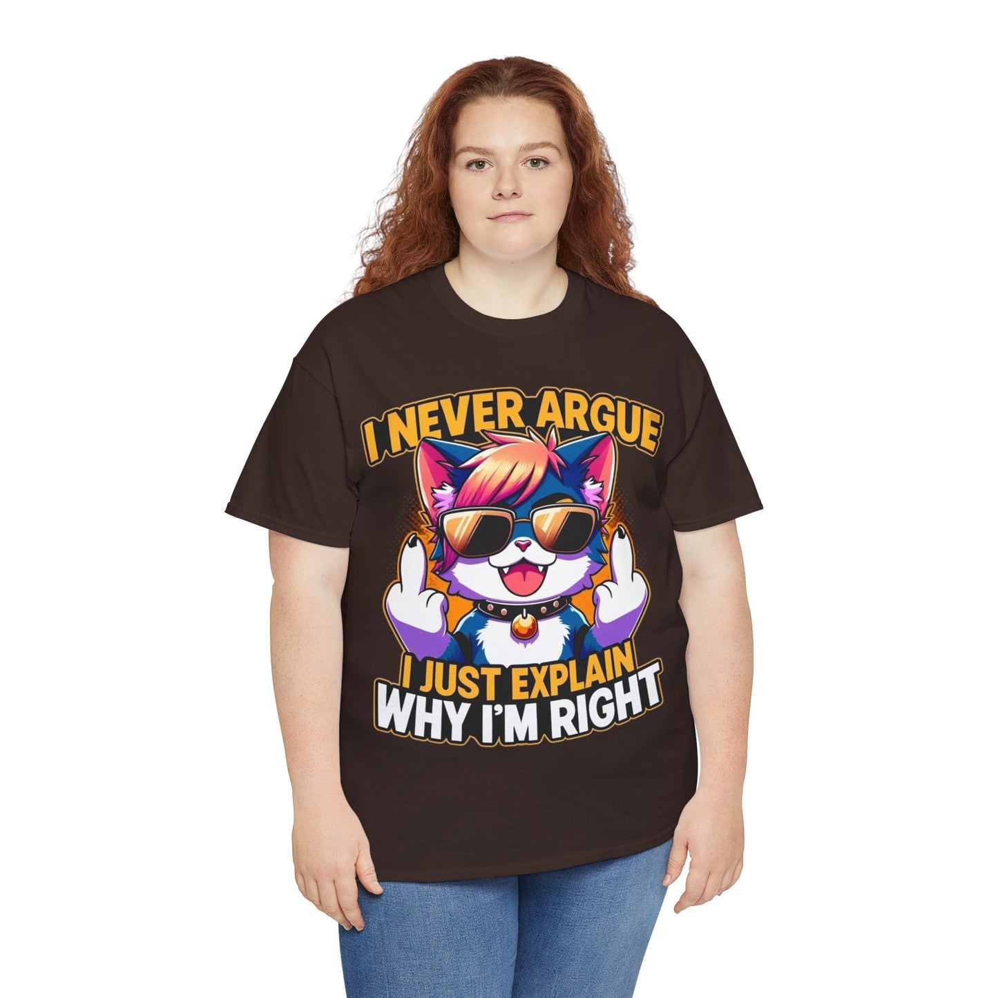 I never argue shirt